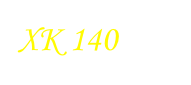 XK 140